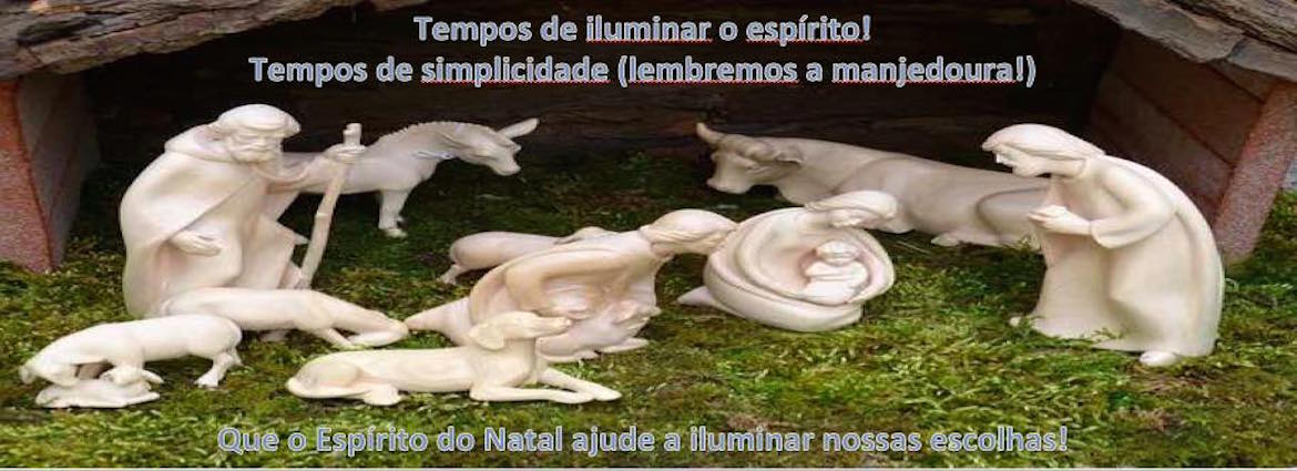 Tempos de iluminar o espírito - é natal !!!