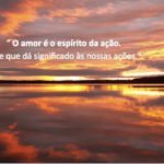 Amor, o espírito da ação, site intuição, intuição.com